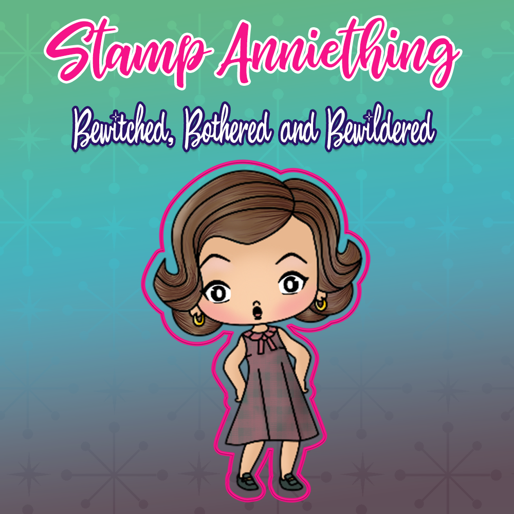 Bewitched, Bothered and Bewildered 6x8 Stamp Set