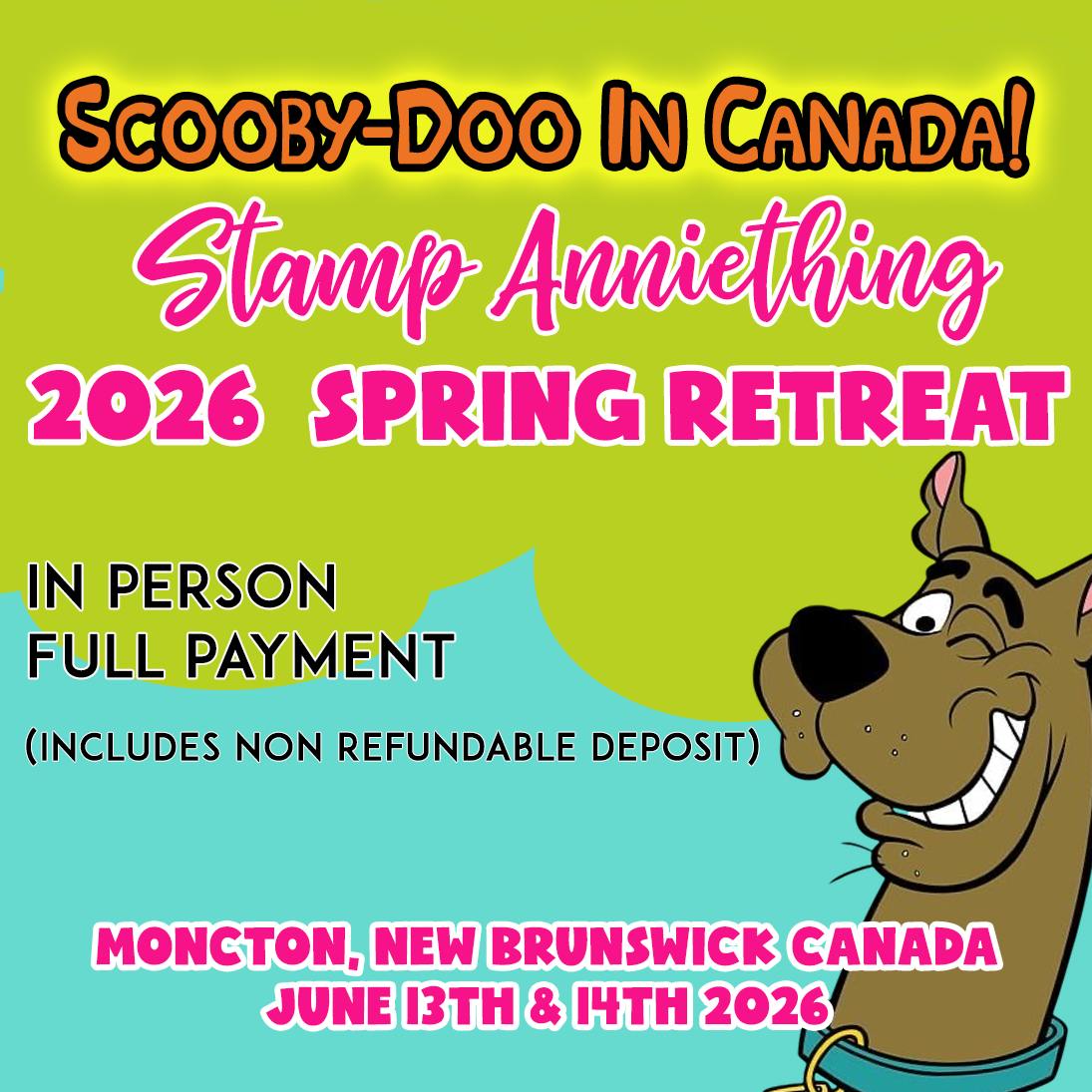 Scooby-Doo In Canada - OPTION 1 - IN PERSON RETREAT -FULL PAYMENT