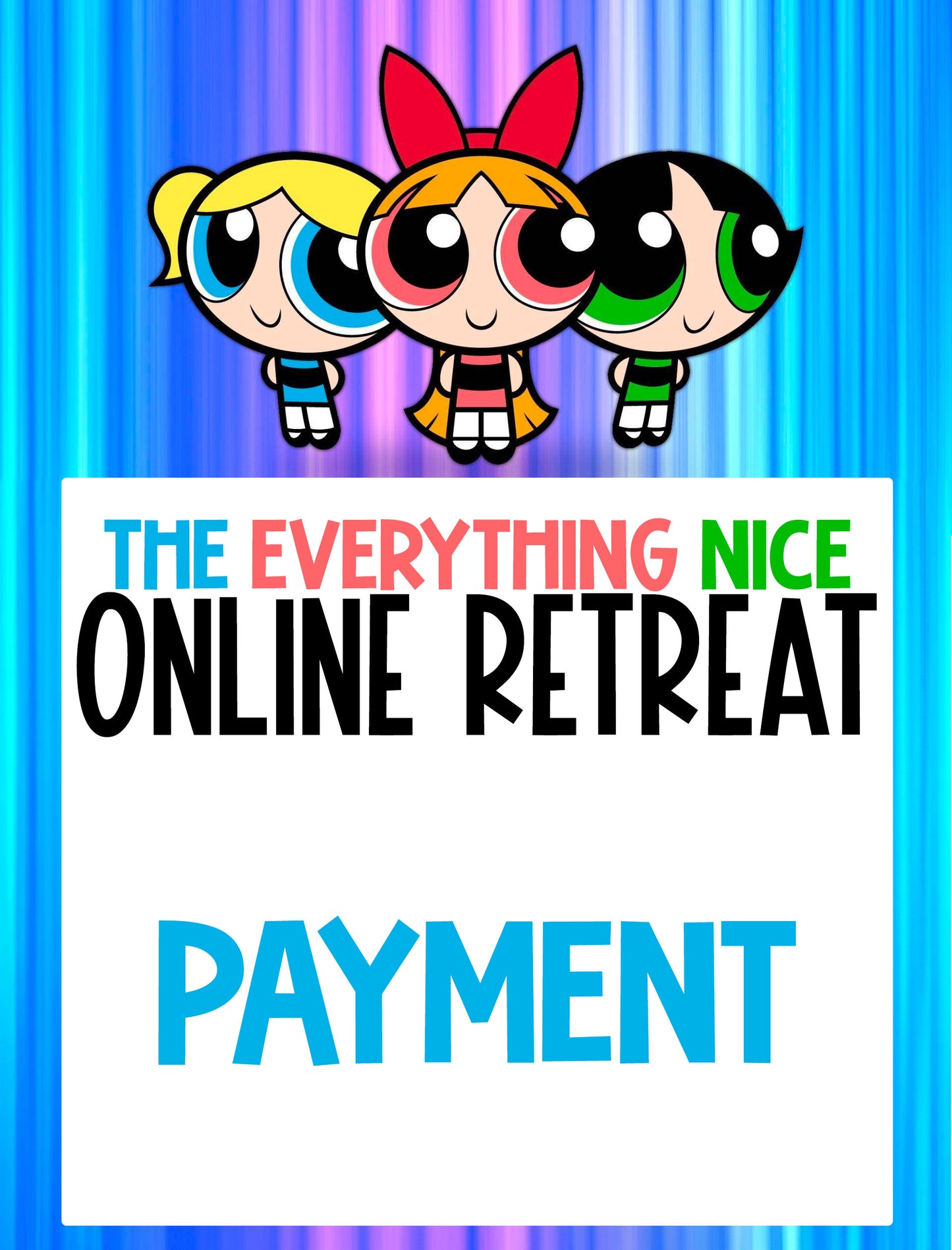 The Everything Nice Online retreat - Payment